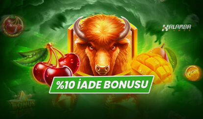 SEÇİLİ OYUNLARDAN HAFTALIK İADE %10 iade bonusu kalamba